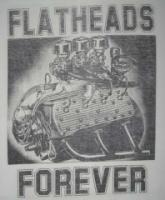 Flatheads forever